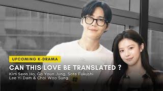 Can This Love be Translated? | Synopsis, Cast | Kim Seon Ho, Go Youn Jung, Sota Fukushi