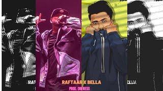 RAFTAAR X BELLA - NEVER BACK DOWN (PROD. ONENESS)