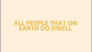 All People That On Earth Do Dwell (Lyric Video) //  Emu Music