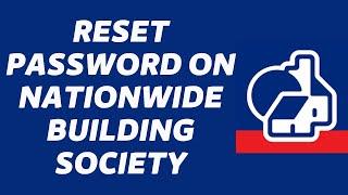 Reset Password On Nationwide Building Society | Recover Account | nationwide.co.uk reset password