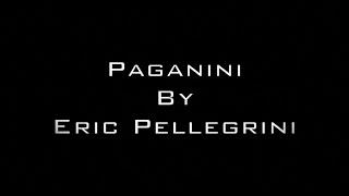 Eric Pellegrini - Paganini (Original Composition)