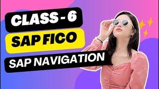 Class 6 # SAP Navigation // Call or WhatsApp at +91 7416797921 for sap fico online training