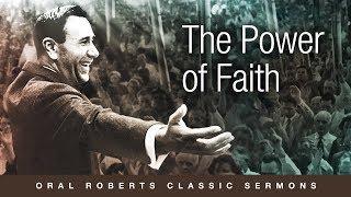 There is No Power Like the Power of Faith