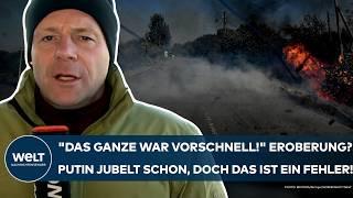 UKRAINE-KRIEG: "Das Ganze war vorschnell!" Eroberung? Putin jubelt schon, doch das ist ein Fehler!