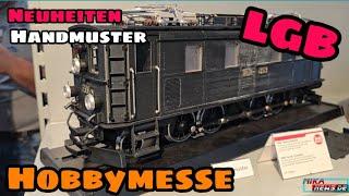 LGB Neuheiten/ Handmuster von der Hobbymesse 2024 - Die Gartenbahn