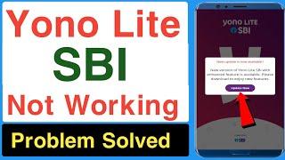 Yono lite sbi not working problem solve | Yono lite sbi new update is now available problem solve