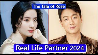 Liu Yifei And Tong Dawei (The Tale of Rose) Real Life Partner 2024