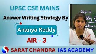 UPSC CSE Mains Answer Writing Strategy By Ananya Reddy IAS (Rank-3) | Sarat Chandra IAS Academy