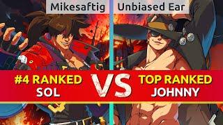 GGST ▰ Mikesaftig (#4 Ranked Sol) vs Unbiased Ear (TOP Ranked Johnny). High Level Gameplay