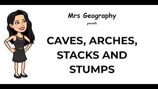 Caves, arches, stacks and stumps