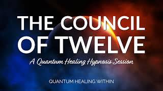 The Council of Twelve :: A Quantum Healing Hypnosis Session