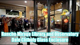 Rancho Mirage Library and Observatory Dale Chihuly Glass Enclosure