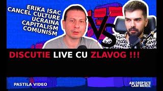 Discutie cu ZLAVOG - Erika Isac, Ucraina, cancel culture, capitalism si comunism