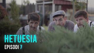 Seriali HETUESIA - Episodi 7