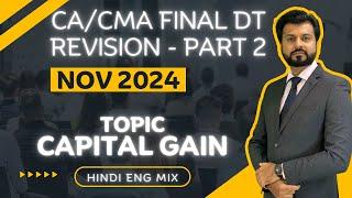 BEST REVISION CAPITAL GAINS | CA / CMA Final Direct Tax | NOV 2024 | PART 2 | By CA Aarish Khan