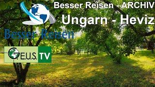 Besser Reisen - Ungarn / Heviz & Werbe Grand Prix