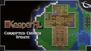 KeeperRL: Corrupted Church Update - (Dungeon Keeper Style Temple Building)