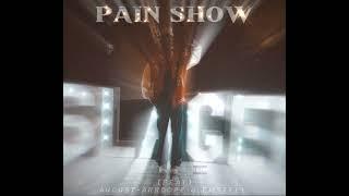 Pain Show [Feat. August ArrDope & Emsteel]