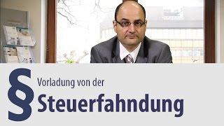 Vorladung | Steuerfahndung | Rechtsanwalt | Verteidiger