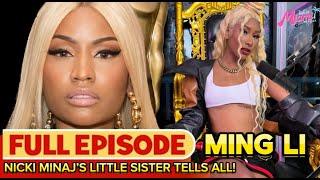 MIng Li -Nicki Minaj's Lil' Sister Tells ALL! (Exclusive Interview) We In Miami Podcast