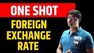 Foreign Exchange Rate | Detailed ONE SHOT REVISION | Class 12 Macro Economics | Boards exam 2024.