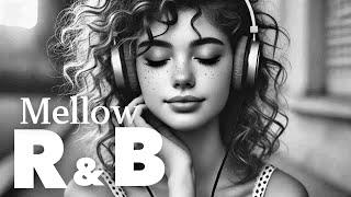 【Playlist】 Mellow R&B Vibes: Chill Relax Mix to relax after stressful #chillsoul #soulmusic #rnbsoul