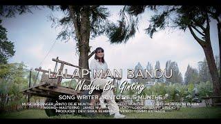 NADYA BR GINTING ||  LALAP MAN BANDU  ||  SONGWRITER : RINTO DEJE MUNTHE  || LAGU KARO TERBARU