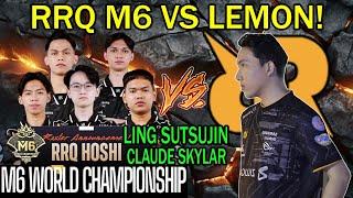 RRQ M6 VS LEMON! LING SUTSUJIN CLAUDE SKYLAR VS LEMON!