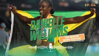 Danielle Williams: Defying the Odds, Leading Jamaica's Future, and a Comeback Story of Perseverance