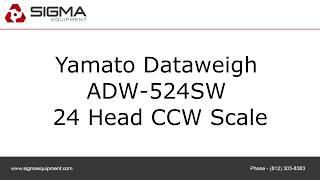 Yamato Dataweigh ADW-524SW 24 Head CCW Scale