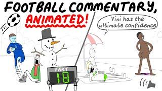 Football Commentary, Animated! (Part 18)