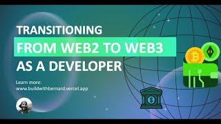 Transition From Web2 to Web3 as a DEVELOPER - Connecting  to the Blockchain.