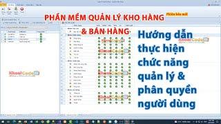 Hướng dẫn phân quyền và quản lý người dùng phần mềm quản lý kho hàng | bán hàng @KhoaiCodeTV