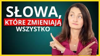 Tymi SŁOWAMI zmienisz TWOJE życie i Twoje relacje