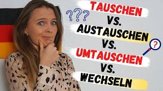 Was ist der Unterschied? wählen vs. auswählen, tauschen vs. umtauschen vs. wechseln vs. austauschen