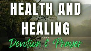 Health & Healing Devotion and Prayer