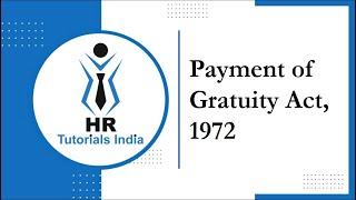 Payment of Gratuity Act | Statutory Compliance | HR Tutorials India | What is Gratuity? | Gratuity