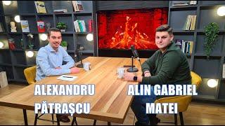 PODCAST #19. ALIN GABRIEL MATEI: O poveste despre demnitate si speranta | by Alexandru Patrascu