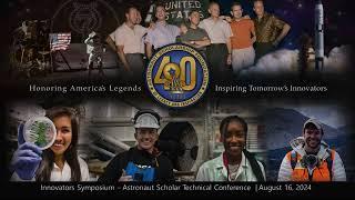 2024 Innovators Week | Astronaut Scholar Technical Conference - Session 1