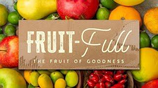 November 3 | The Fruit of Goodness | Keith Stewart | Springcreek Church