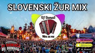 SLOVENSKI ŽUR MIX / DJ DOMAČI