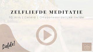 Zelfliefde Meditatie | Omring Jezelf Met Onvoorwaardelijke Liefde in 10 min