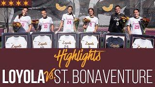 Loyola vs. St. Bonaventure | Women''s Soccer | Cinematic Highlights