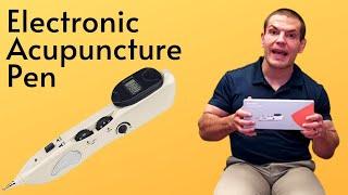 Electronic Acupuncture Pen Review by a Doctor of Physical Therapy