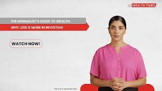 Wealth Times | The minimalist’s guide to wealth: Why less is more in investing