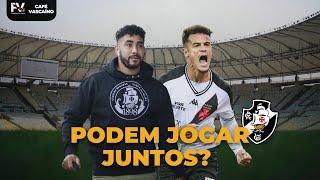 COUTINHO E PAYET PODEM JOGAR JUNTOS NO VASCO? | ZAGUEIRO VOLTA DOMINGO | CAFÉ VASCAÍNO