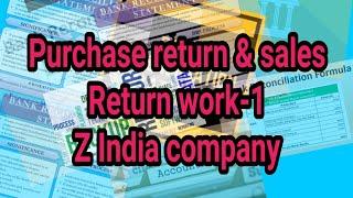 Purchase & Sales return work -1 Z India Company