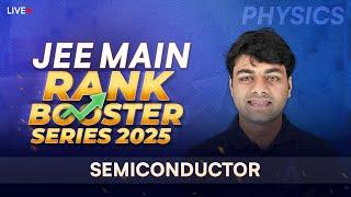 Semiconductor | JEE Main Rank Booster Series 2025  Boost Your Score in Physics | ALLEN