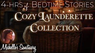 4-HRS of Calm Bedtime Stories  THE COZY LAUNDERETTE  Continuous Sleepy Stories w/Washer Sounds