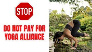 Is Yoga Alliance a Scam? Should you pay for it? What's the value add? [Yoga Teachers]